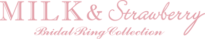 MILK & Strawberry Bridal Ring Collection